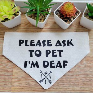 Alert Pet Bandana, Reversible - Please ask to pet I'm Deaf